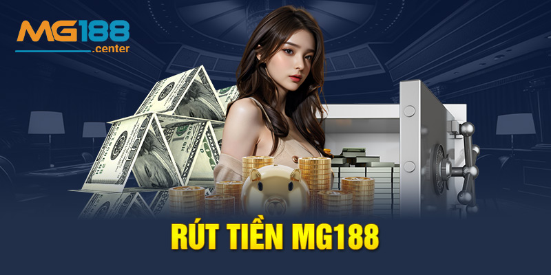 điều kiện rút tiền tại mg188